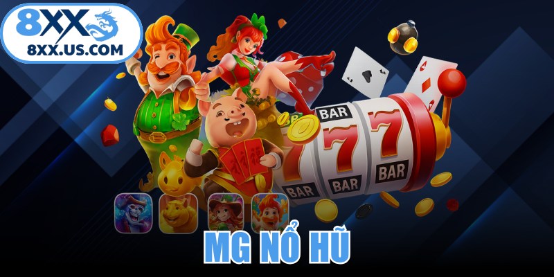 MG Nổ Hũ