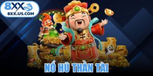 Nổ Hũ Thần Tài