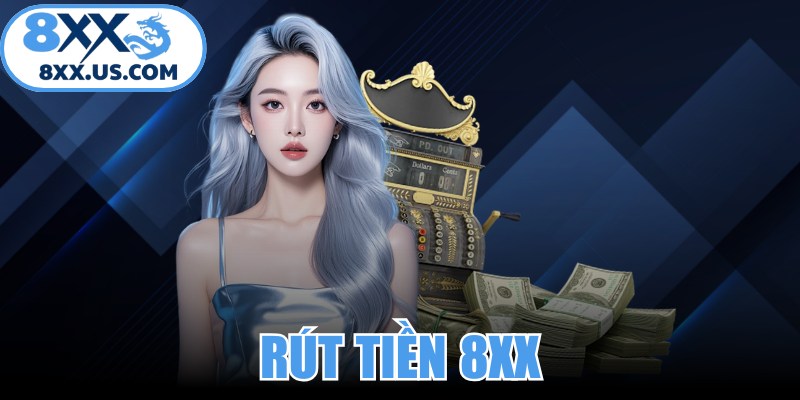 Rút Tiền 8XX